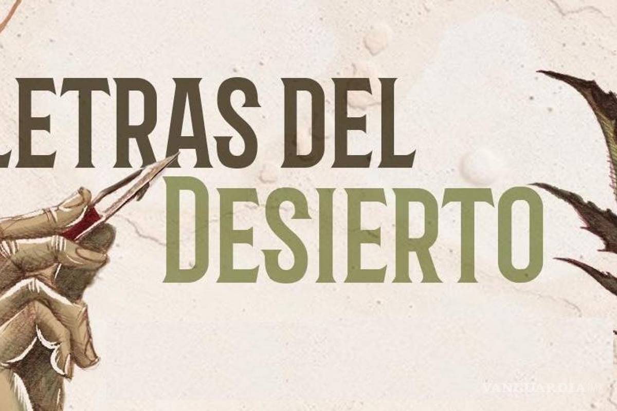 Anuncian a los autores que se integran a la colección Letras del Desierto de Saltillo en 2025