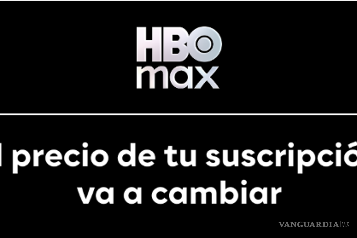 $!¿Se veía venir?... HBO Max confirma actualización de precios en todas las suscripciones