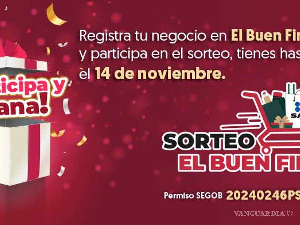 $!Sorteo del Buen Fin 2024: Cuándo es y cómo participar si eres comprador o comerciante