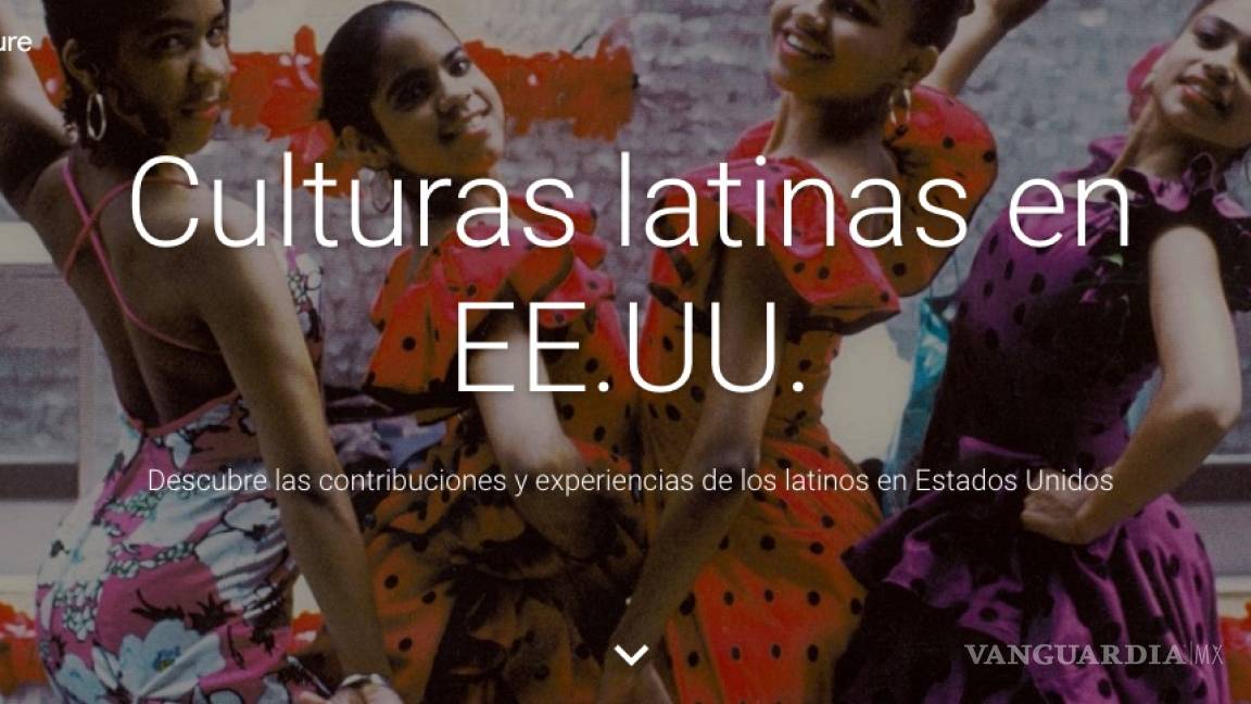 Lanza Google una colección digital dedicada a la cultura latina en EU