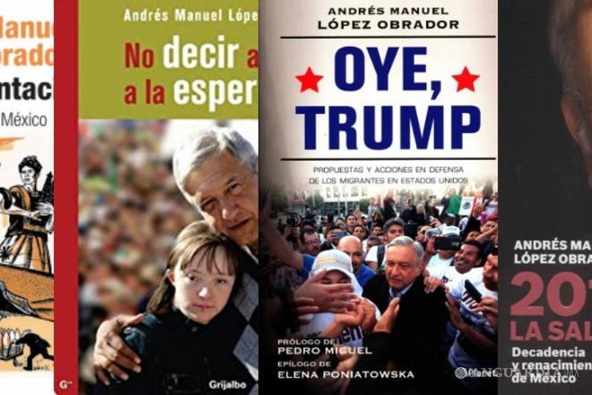 Estos son los 18 libros de la ‘colección’ AMLO, escritos por Obrador