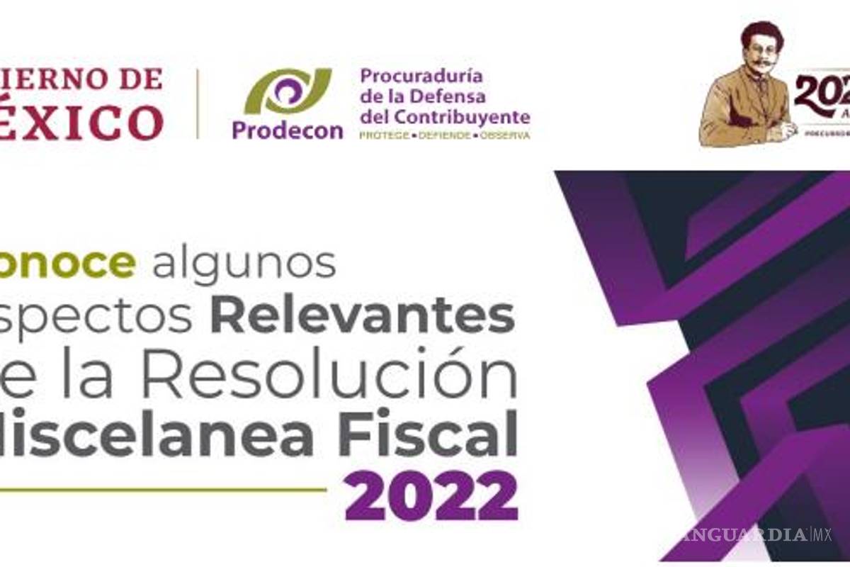 $!Así afectará tu bolsillo la Miscelánea Fiscal 2022