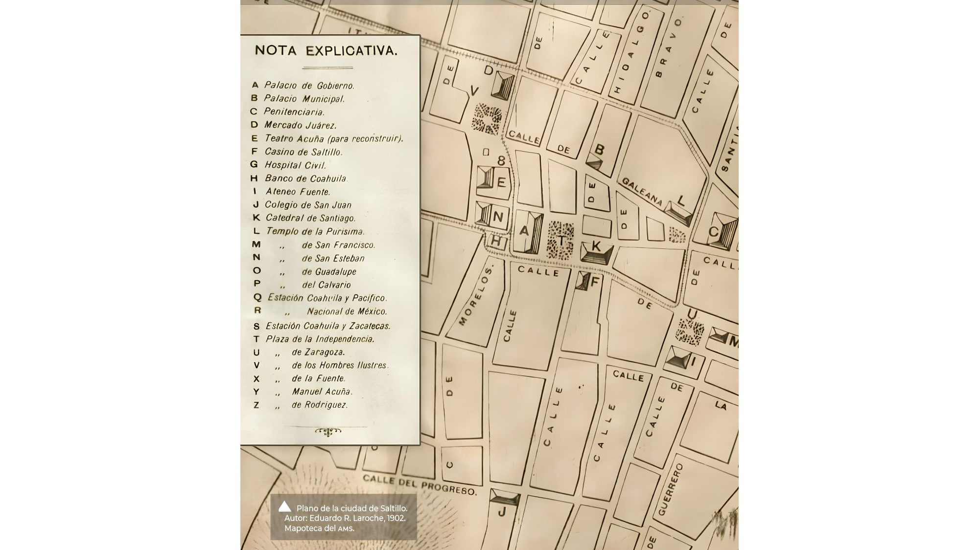 $!Plano de Saltillo realizado por Eduardo R. Laroche en 1902. En él, el edificio aparece como “Penitenciaría” (letra C), rodeado de símbolos del poder civil, religioso y militar. Una pieza clave para entender cómo el Vito fue moldeado por las tensiones de su tiempo.