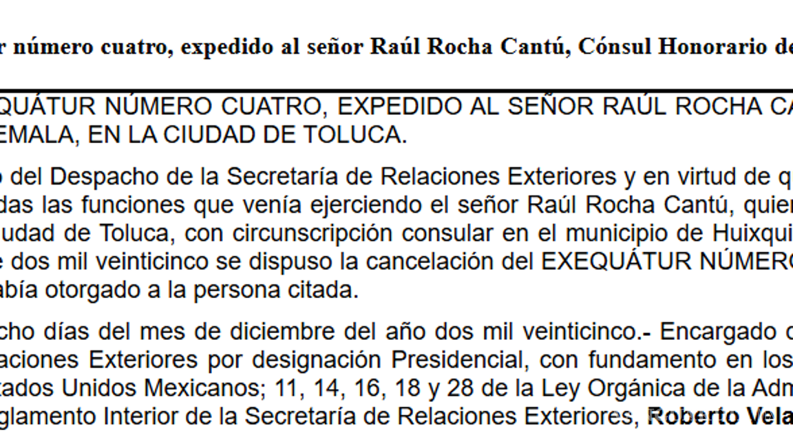 $!SRE cancela exequátur de Raúl Rocha Cantú como cónsul honorario de Guatemala en Toluca