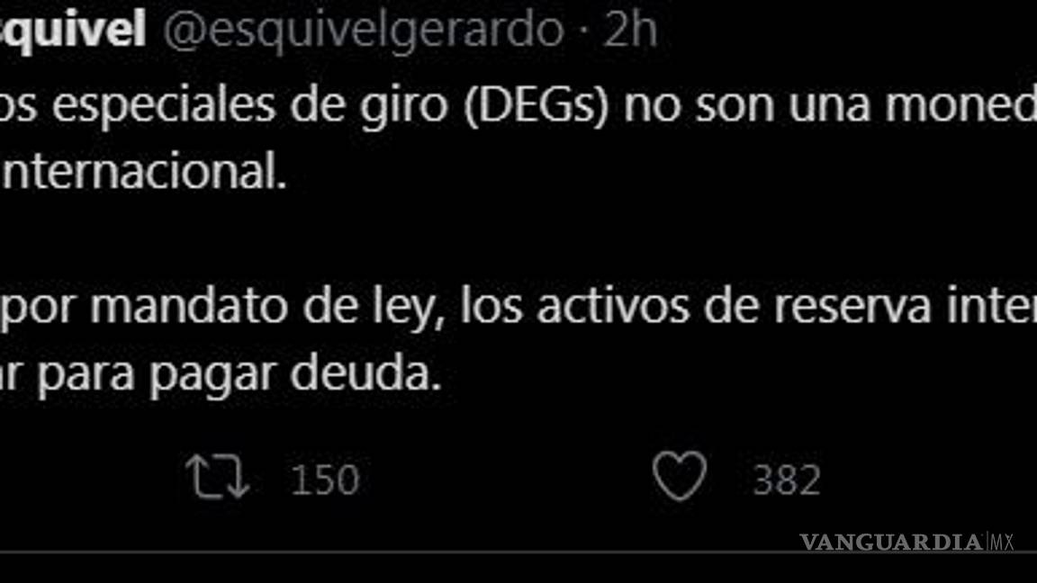$!‘No se puede pagar deuda con activos del FMI’, aclara Gerardo Esquivel a AMLO