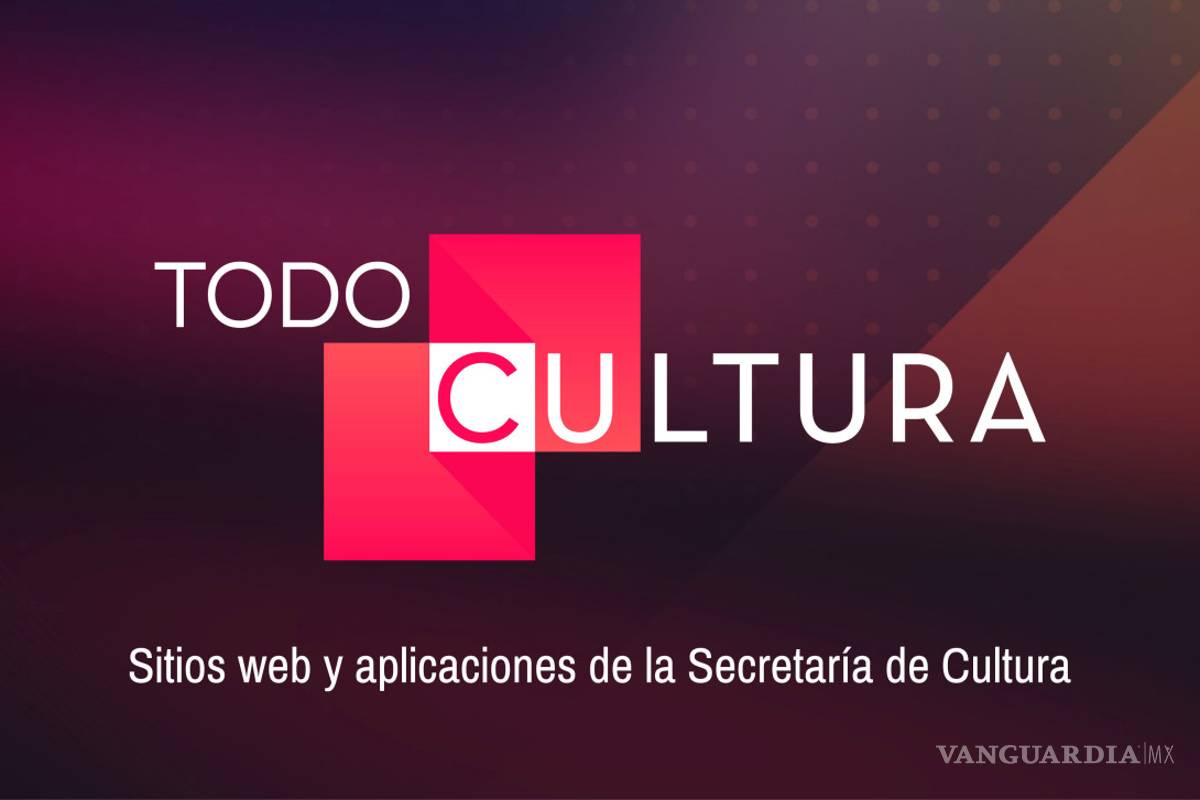 "Todocultura.mx", una nueva plataforma de contenidos de arte y cultura