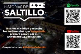 Saltillo, la ciudad con más historias qué contar