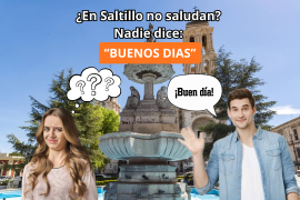 Los Saltillenses no dicen “Buenos días” y esto causa de que hablar en redes sociales. | FOTOGRAFÍA: VANGUARDIA