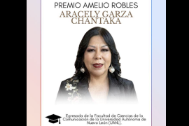 La Asociación Movimiento por la Igualdad en Nuevo León otorgará el Premio Anual “Coronel Amelio Robles” 2026 a la periodista Aracely Chantaka por su labor en favor de la memoria y visibilidad de la comunidad LGBT+.