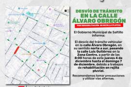 El Ayuntamiento de Saltillo anunció el cierre parcial de la calle Álvaro Obregón, en la zona Centro, del 4 al 7 de diciembre.