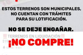 La autoridad exhortó a la ciudadanía a no adquirir estos terrenos por tratarse de una oferta ilegal.