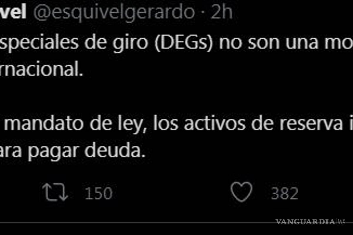 $!‘No se puede pagar deuda con activos del FMI’, aclara Gerardo Esquivel a AMLO