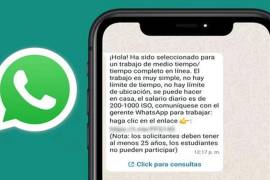 Otras de las estafas comunes es recibir mensajes por WhatsApp acerca de una oferta laboral con grandes beneficios