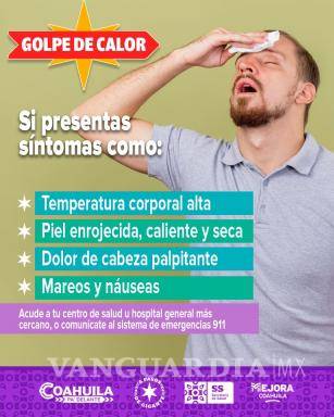 $!Coahuila: Secretaría de Salud pide reforzar cuidados ante altas temperaturas
