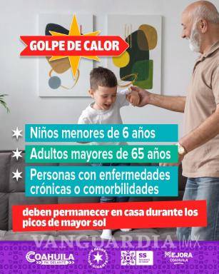 $!Coahuila: Secretaría de Salud pide reforzar cuidados ante altas temperaturas