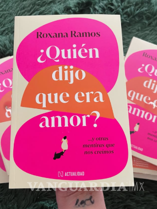 $!La autora plantea que amar también implica cuestionar las creencias y patrones que aprendimos desde la infancia.