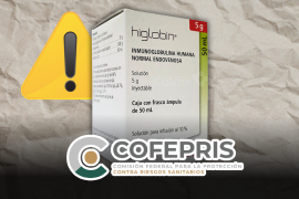 Cofepris emitió una alerta sanitaria por la venta irregular de varios lotes de Higlobin® 5g, medicamento exclusivo del sector público que representa riesgos para la salud si se adquiere fuera de canales autorizados