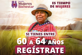 Inicia el registro al programa Pensión Mujeres Bienestar, que otorga un apoyo bimestral de 3,000 pesos a mujeres de 60 a 64 años; el trámite se realizará en módulos de la Secretaría del Bienestar con base en un calendario por apellidos.