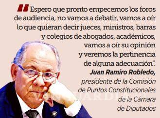 $!Afirma Juan Ramiro Robledo que los foros de la reforma judicial 'son para oír' no para debatir