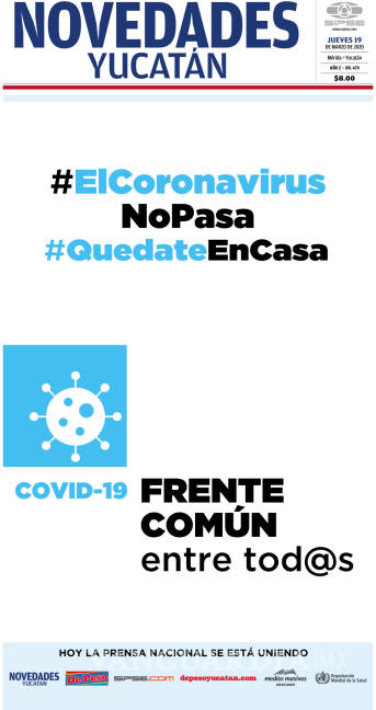 $!Coronavirus: Prensa nacional se une contra el COVID-19 con 'Frente común entre tod@s'