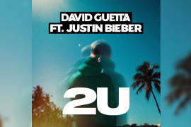 “U2”, une el talento de Justin Bieber y David Guetta