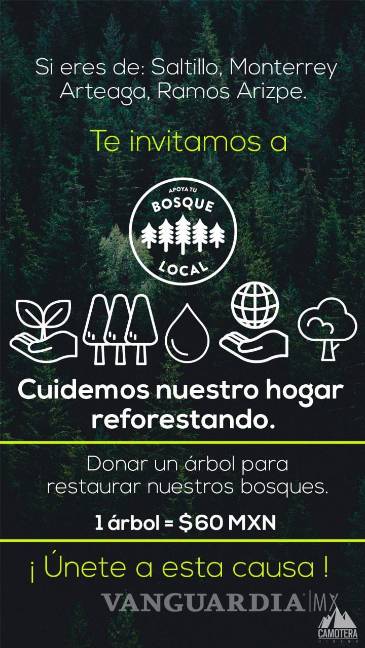 Saltillo: ‘Apoya Tu Bosque Local’ te invita a reforestar Zapalinamé