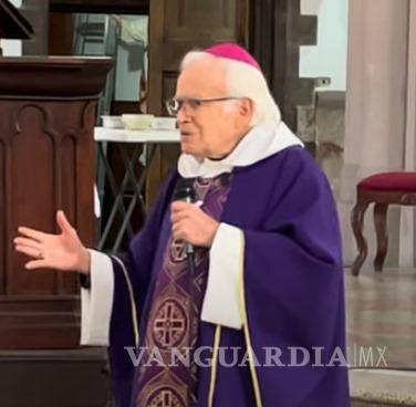 Juzgadores con ‘hábitos estúpidos’ minimizan los ultrajes a las mujeres, dice obispo emérito de Saltillo