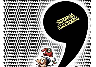Reforma electoral: Cámbienselas todas... o mejor, rechácenla