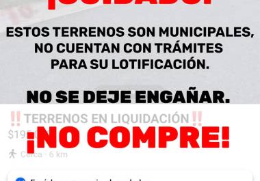La autoridad exhortó a la ciudadanía a no adquirir estos terrenos por tratarse de una oferta ilegal.