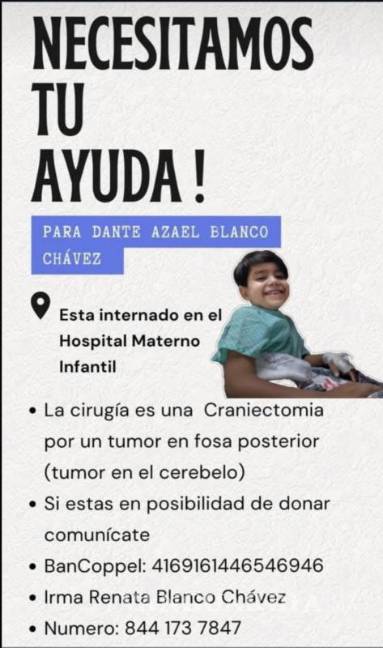 $!Dante permanece internado en el Hospital Materno Infantil de Saltillo, en espera de una cirugía para retirar un tumor y un quiste en su cerebro.