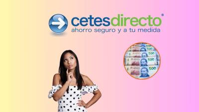 ¿Es seguro invertir en Cetes? Profeco te explica los beneficios y ventajas