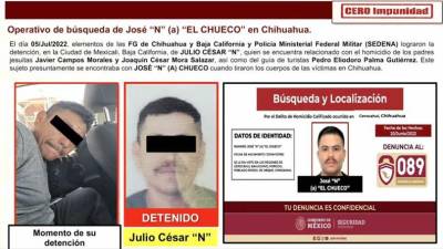 Confirma Mejía Berdeja detención de Julio César ‘N’, presunto cómplice de José ‘N’ (El Chueco) en los homicidios de dos padres jesuitas y un guía turístico en Chihuahua.
