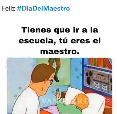 $!Estos son los mejores MEMES del Día del Maestro para compartir en redes sociales