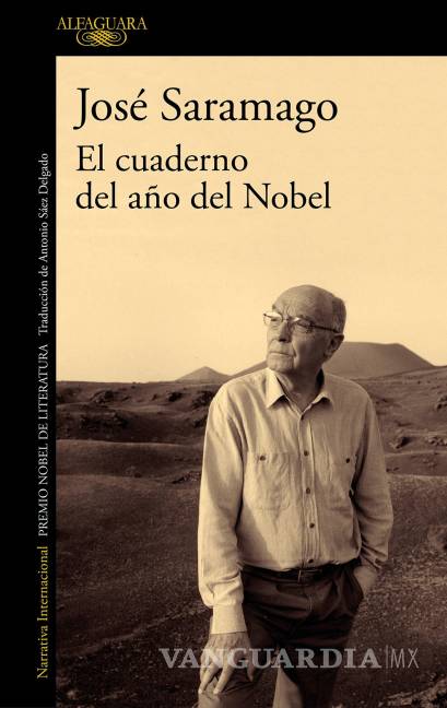 $!Publican &quot;El cuaderno del año del Nobel&quot;, el diario inédito de Saramago