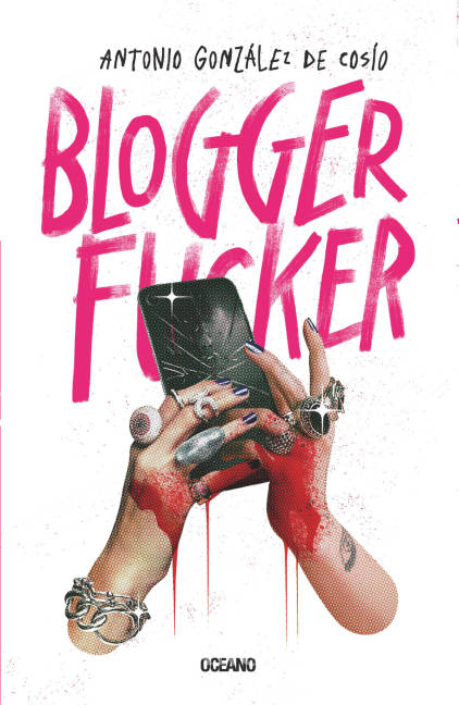 $!'Bloggerfucker', cuando la moda detona un thriller literario