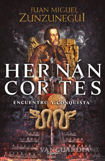 $!'Hernán Cortés. Encuentro y Conquista', la otra cara de un conquistador satanizado