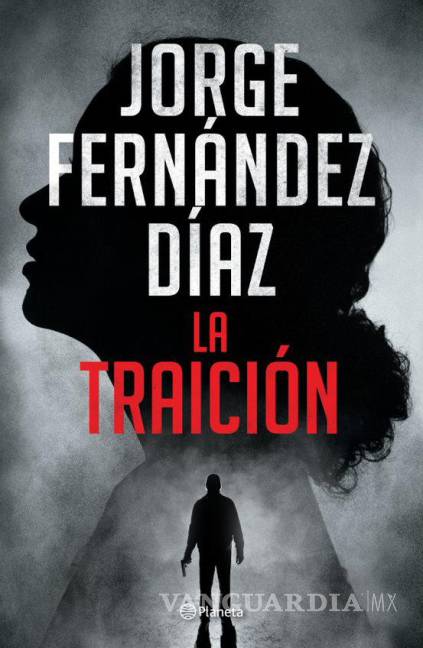 $!La novela de Jorge Fernández Díaz ofrece una historia de espías, pero en ella hay amor y otras subtramas que te atrapan en cada página.