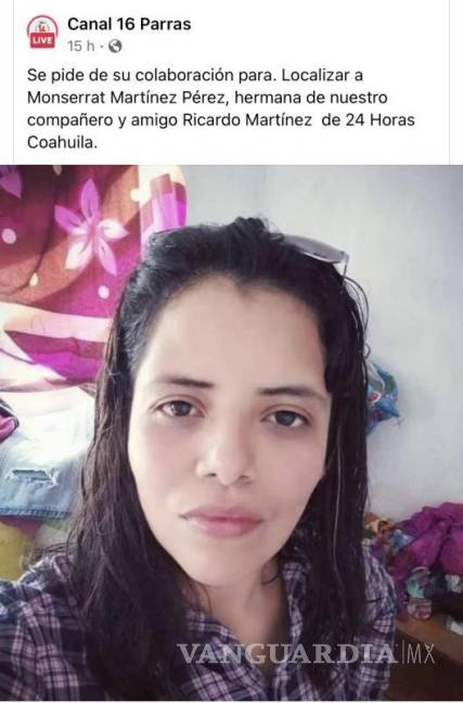 $!Monserrat Martínez, hermana de un comunicador de Parras de la Fuente, quien en el mes de abril de este año también se reportó como desaparecida. Especial.
