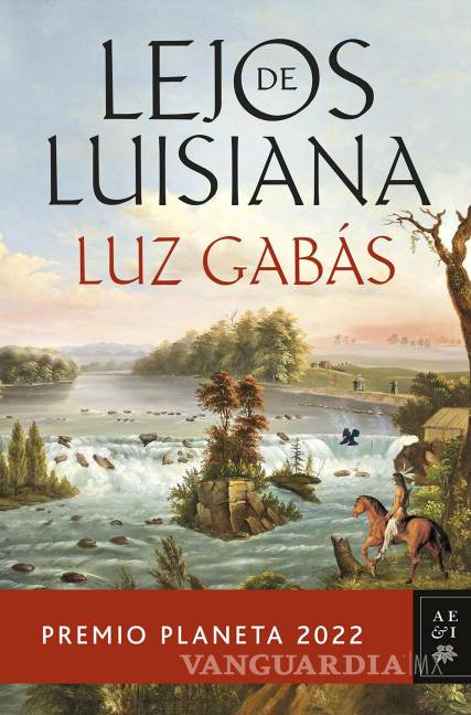 $!“Lejos de Lousiana”, de Luz Gabás.
