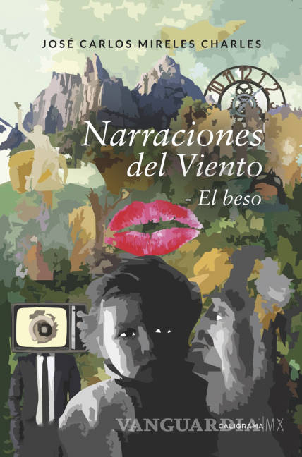 $!José Mireles presenta nuevo libro: Narraciones fantásticas sobre el origen del beso