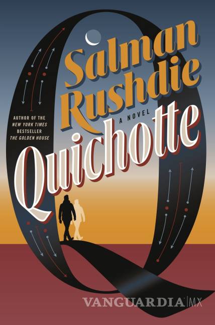 $!Salman Rushdie nos ofrece su propia versión de El Quijote