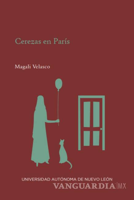 $!Portada del libro “Cerezas en París” de Magali Velasco.