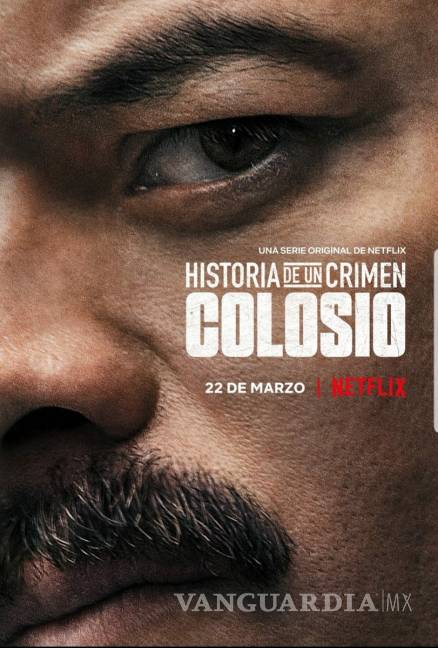 $!'Colosio: Historia de un crimen', descubre quién es quién en esta nueva serie de Netflix