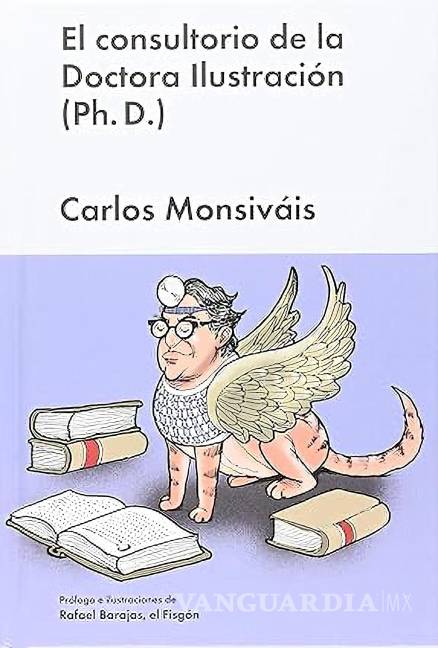 $!Portada del libro “El consultorio de la Doctora Ilustración”, de Carlos Monsiváis.