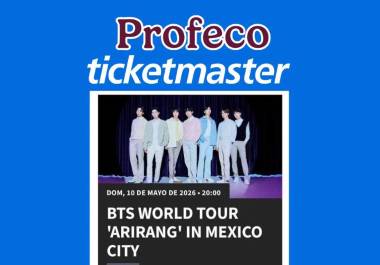 Profeco abrió un Procedimiento por Infracción a la Ley contra Ticketmaster tras quejas por boletos de BTS