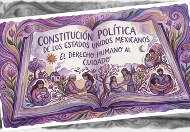 NosotrAs: La urgente necesidad de reconocer el cuidado como un derecho humano