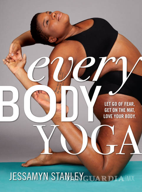 $!Jessamyn Stanley: Amor por el yoga y la aceptación del cuerpo