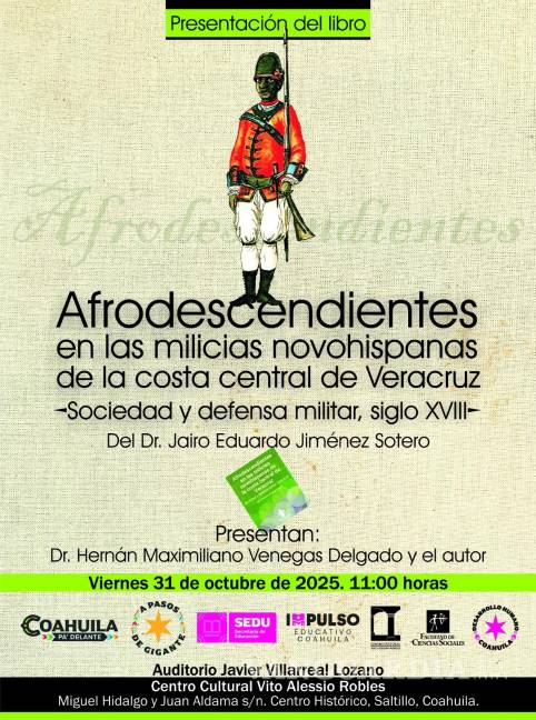 $!El papel de los soldados afrodescendientes fue crucial para la militarización de la costa veracruzana.