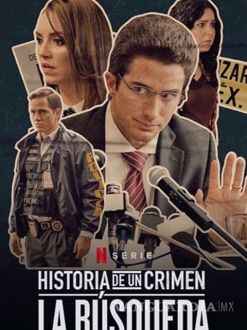 $!Conoce quién es quién en ‘Historia de un crimen: La búsqueda’ la nueva serie de Netflix sobre el caso Paulette