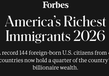La lista titulada ‘Los inmigrantes más ricos de Estados Unidos’ y publicada esta semana, incluye a 144 multimillonarios de 45 países.